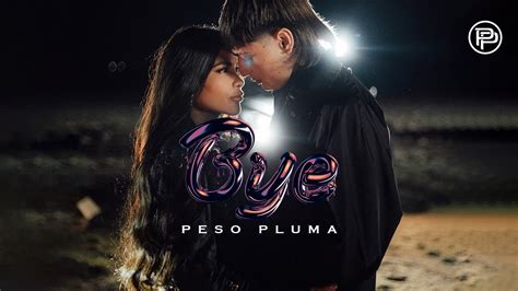 comProducts We RecommendCleer Audio Expe. . Bye peso pluma lyrics english